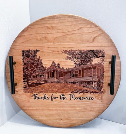 Round cherry wood tray engraved with a home portrait and Thanks for the Memories message